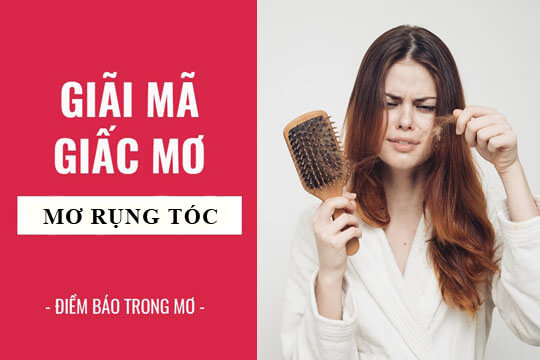 Mơ thấy rụng tóc tương ứng với con số may mắn nào?