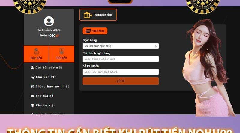 Các Bước Đơn Giản Khi Rút Tiền Nohu90