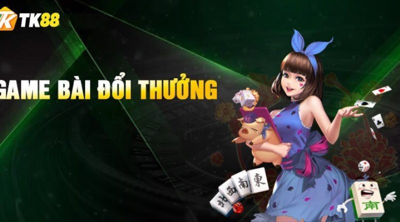 Game bài TK88 – Nơi hội tụ những trò chơi kinh điển cuốn nhất hiện nay