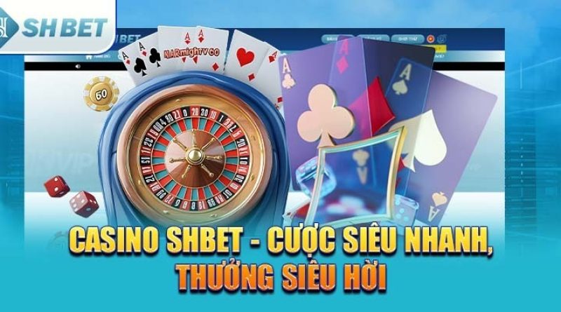 Casino shbet – Trải nghiệm sòng bài trực tuyến đỉnh cao